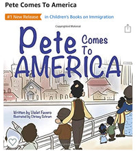 Load image into Gallery viewer, Pete Comes To America