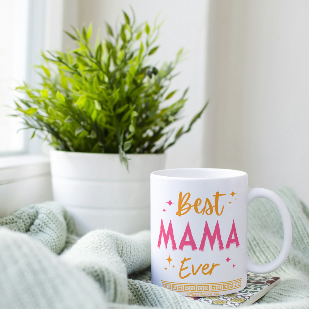 Best Mama Ever Mug