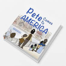 Load image into Gallery viewer, Pete Comes To America
